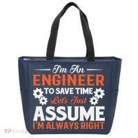 I’m An Engineer To Save Time Let’s Just Assume I Am Right Tote Bag thumb 0