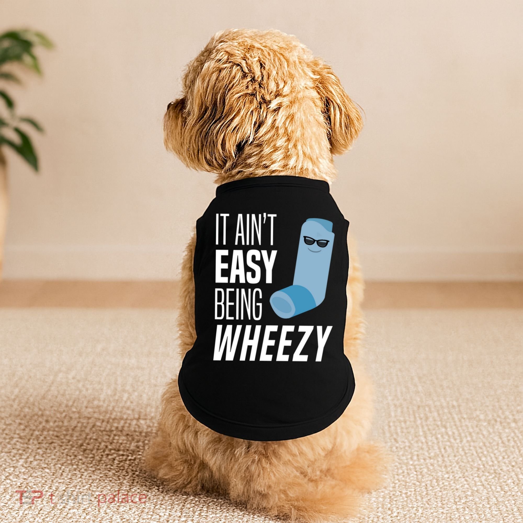 It AinT Easy Being Wheezy Funny Asthma Inhaler Joke Doggie Tank