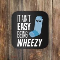 It AinT Easy Being Wheezy Funny Asthma Inhaler Joke Coaster thumb 0