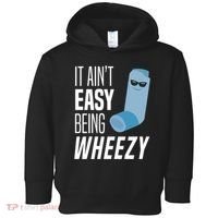 It AinT Easy Being Wheezy Funny Asthma Inhaler Joke Toddler Hoodie thumb 0