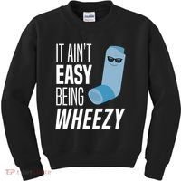 It AinT Easy Being Wheezy Funny Asthma Inhaler Joke Kids Sweatshirt thumb 0