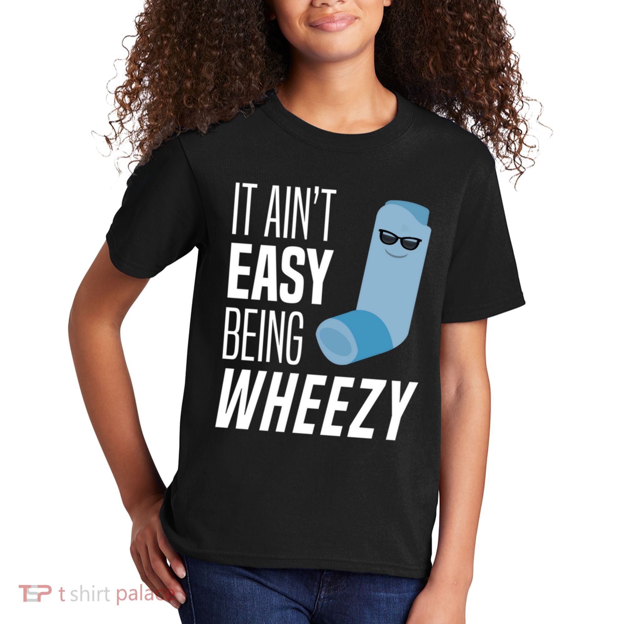 It AinT Easy Being Wheezy Funny Asthma Inhaler Joke Kids T-Shirt