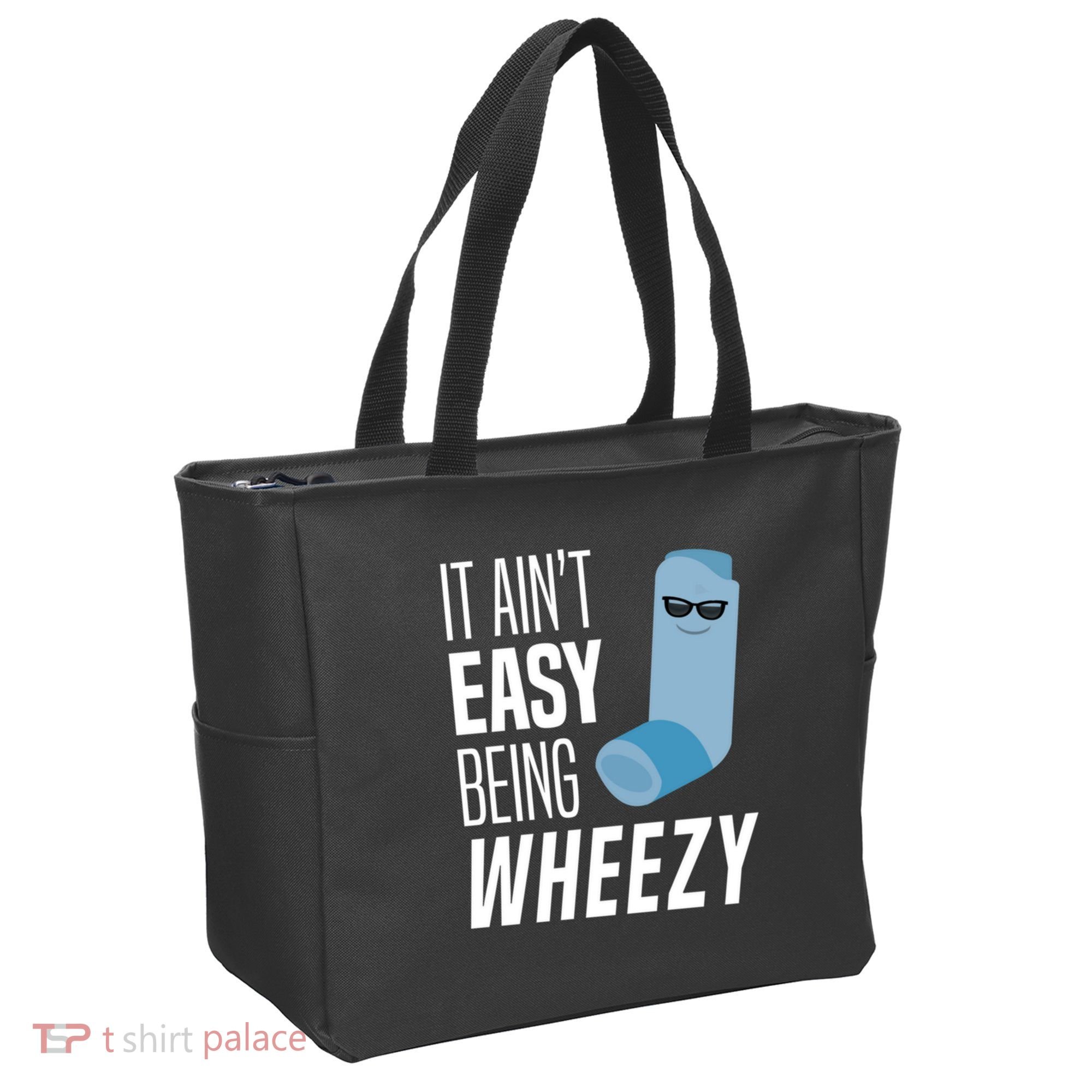 It AinT Easy Being Wheezy Funny Asthma Inhaler Joke Tote Bag