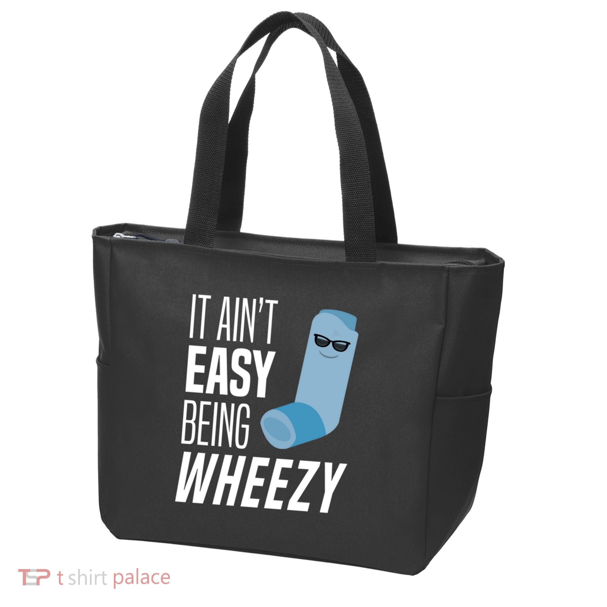 It AinT Easy Being Wheezy Funny Asthma Inhaler Joke Tote Bag