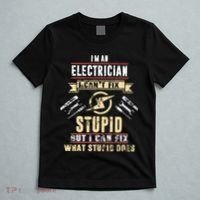 Im An Electrician I Cant Fix Stupid Funny Electrician Gift T-Shirt thumb 5