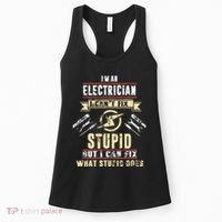 Im An Electrician I Cant Fix Stupid Funny Electrician Gift Women's Tank Top thumb 0