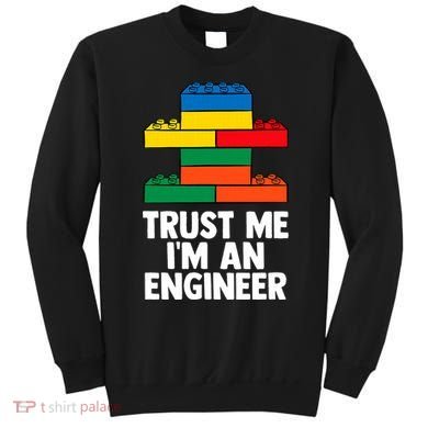 I´m An Engineer  Building Blocks Brick  Sweatshirt