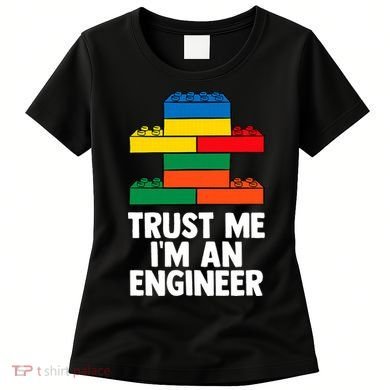 I´m An Engineer  Building Blocks Brick  Women's T-Shirt