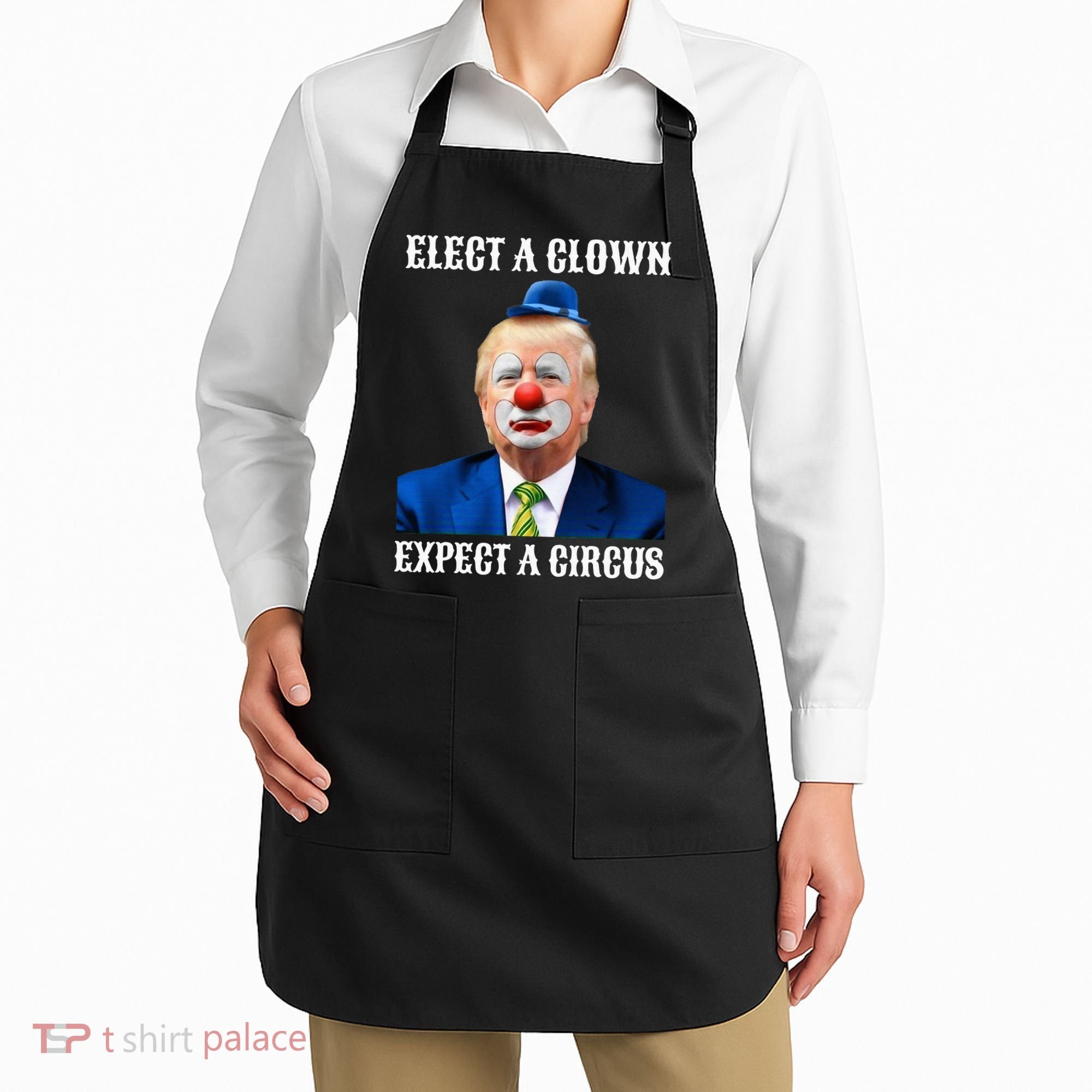 Impeach Antitrump Elect A Clown Expect A Circus Apron