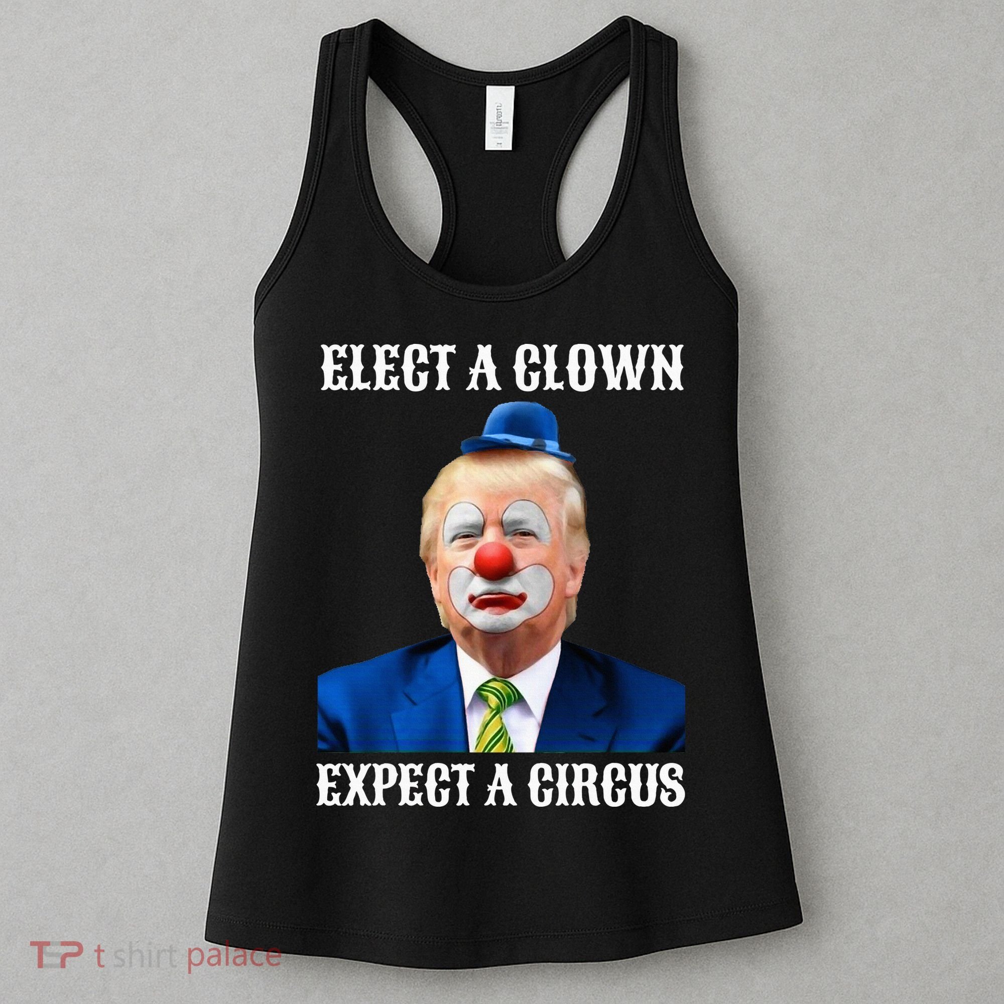 Impeach Antitrump Elect A Clown Expect A Circus Women's Tank Top