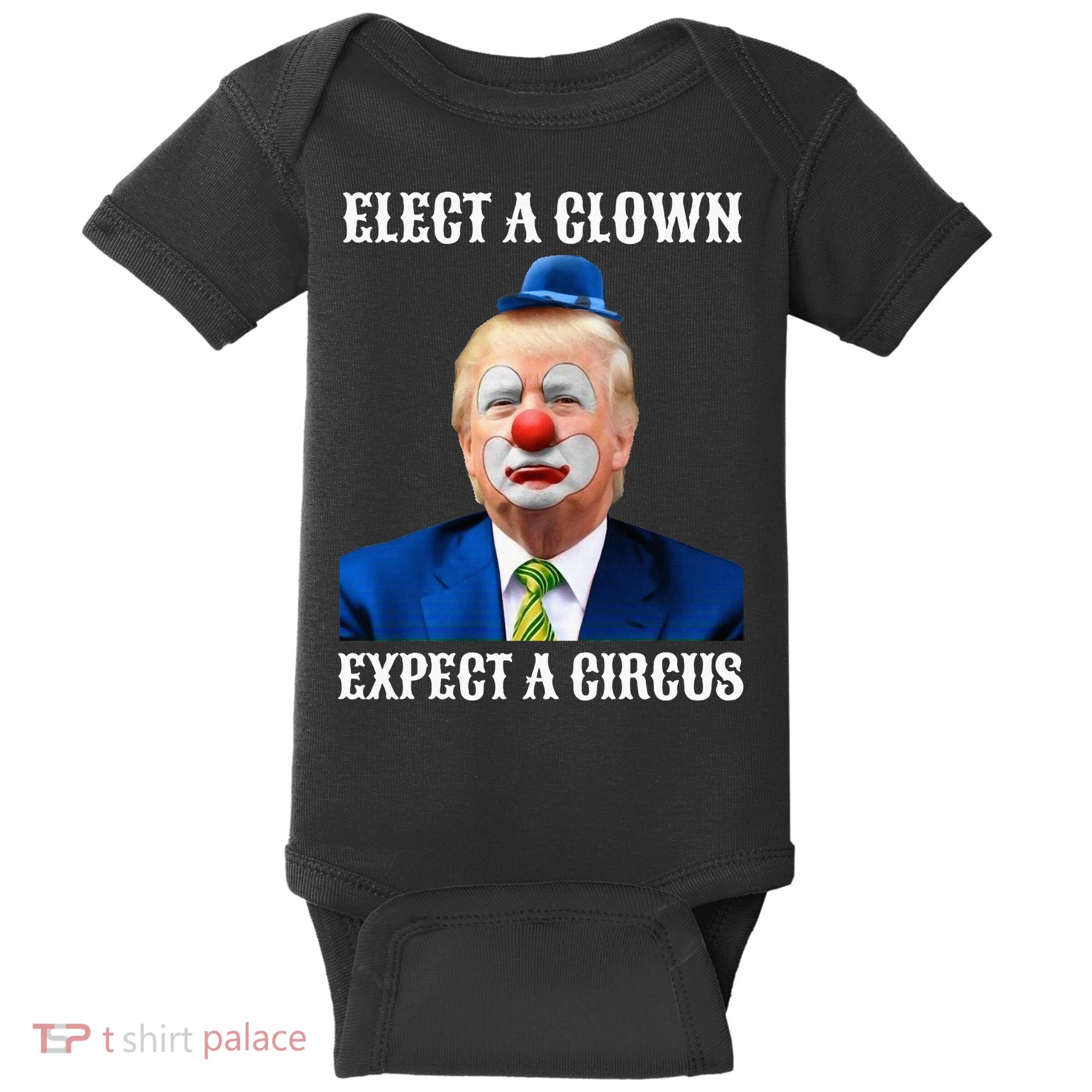 Impeach Antitrump Elect A Clown Expect A Circus Baby Bodysuit