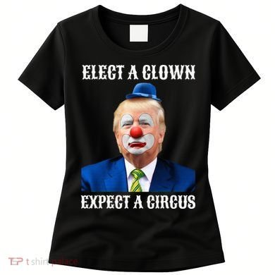 Impeach Antitrump Elect A Clown Expect A Circus Women's T-Shirt