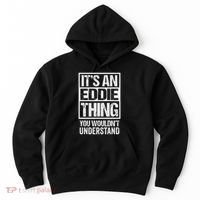 It's An Eddie Thing You Wouldn't Understand First Name Hoodie thumb 0