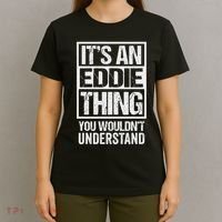 It's An Eddie Thing You Wouldn't Understand First Name T-Shirt thumb 4