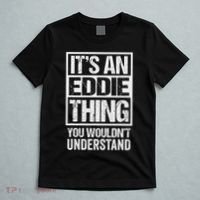 It's An Eddie Thing You Wouldn't Understand First Name T-Shirt thumb 5