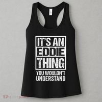 It's An Eddie Thing You Wouldn't Understand First Name Women's Tank Top thumb 3
