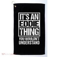 It's An Eddie Thing You Wouldn't Understand First Name Golf Towel thumb 0