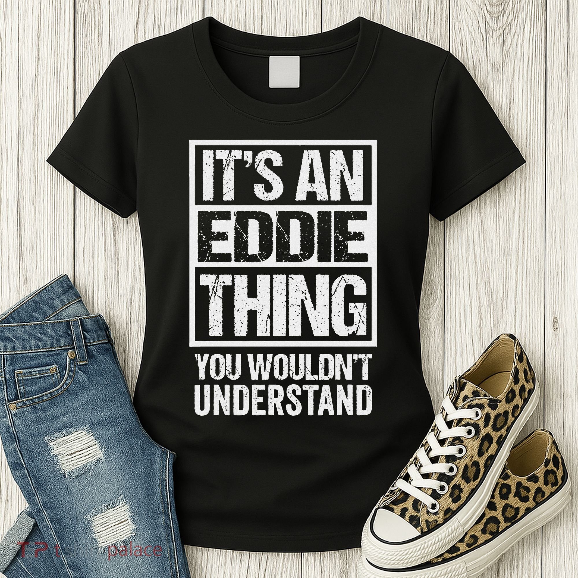 It's An Eddie Thing You Wouldn't Understand First Name Women's T-Shirt