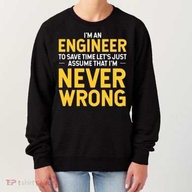 I'm An Engineer To Save Time Women's Sweatshirt