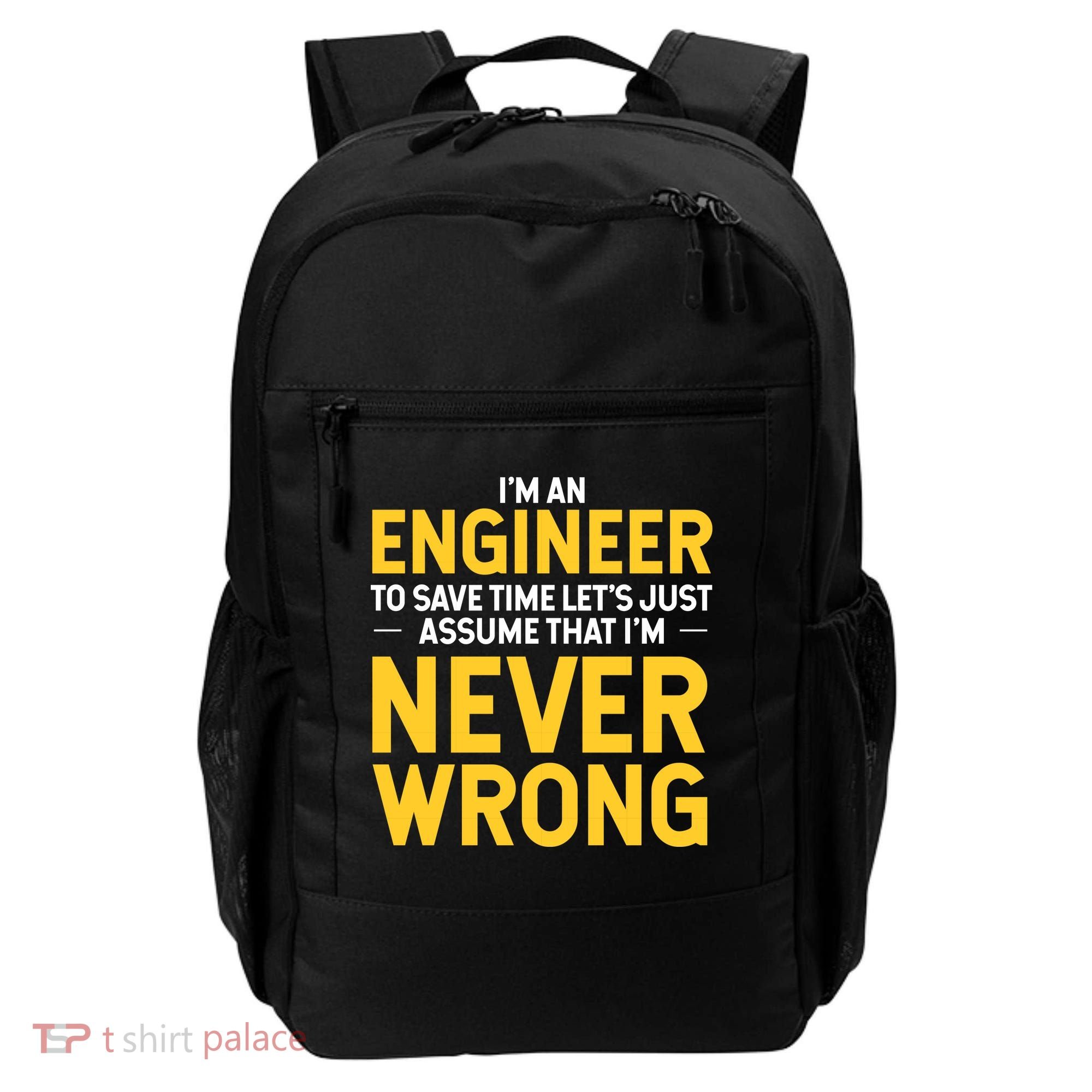 I'm An Engineer To Save Time Backpack