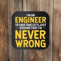 I'm An Engineer To Save Time Coaster thumb 0