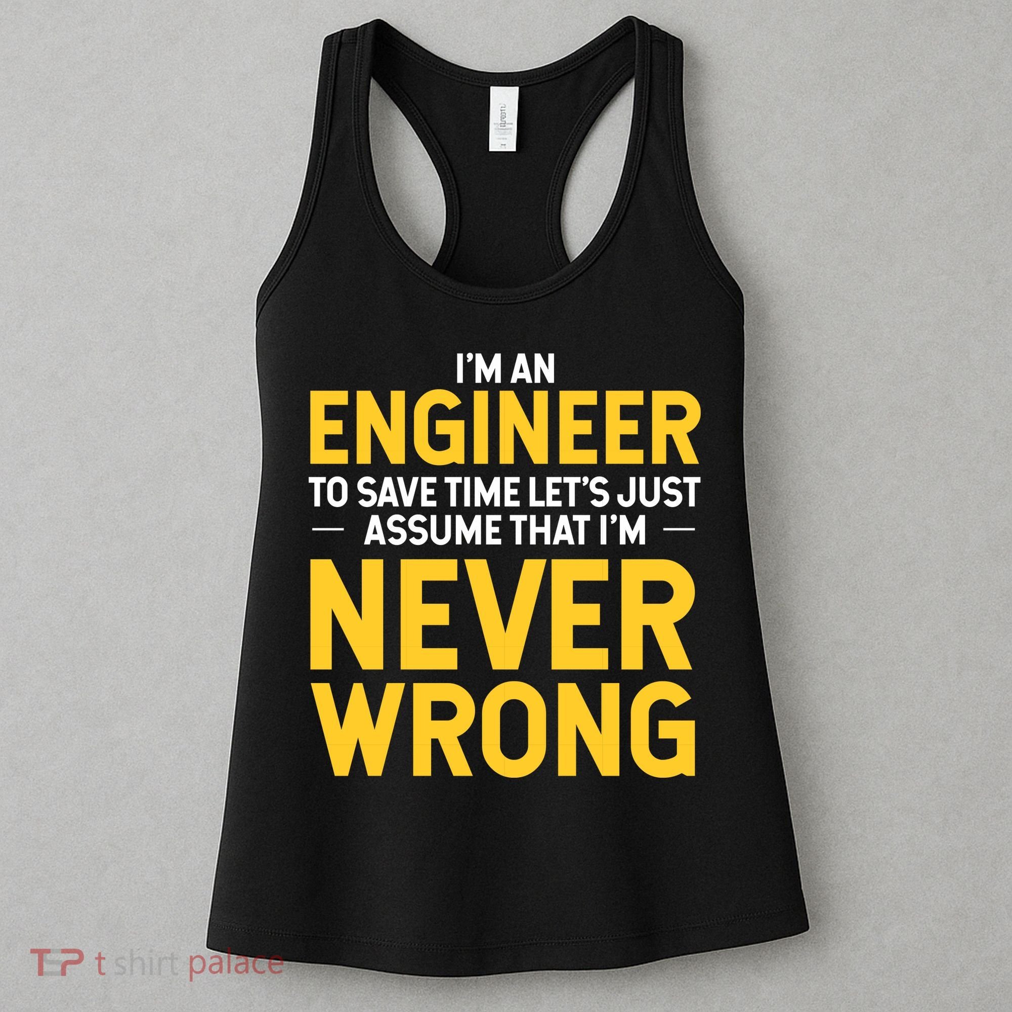 I'm An Engineer To Save Time Women's Tank Top