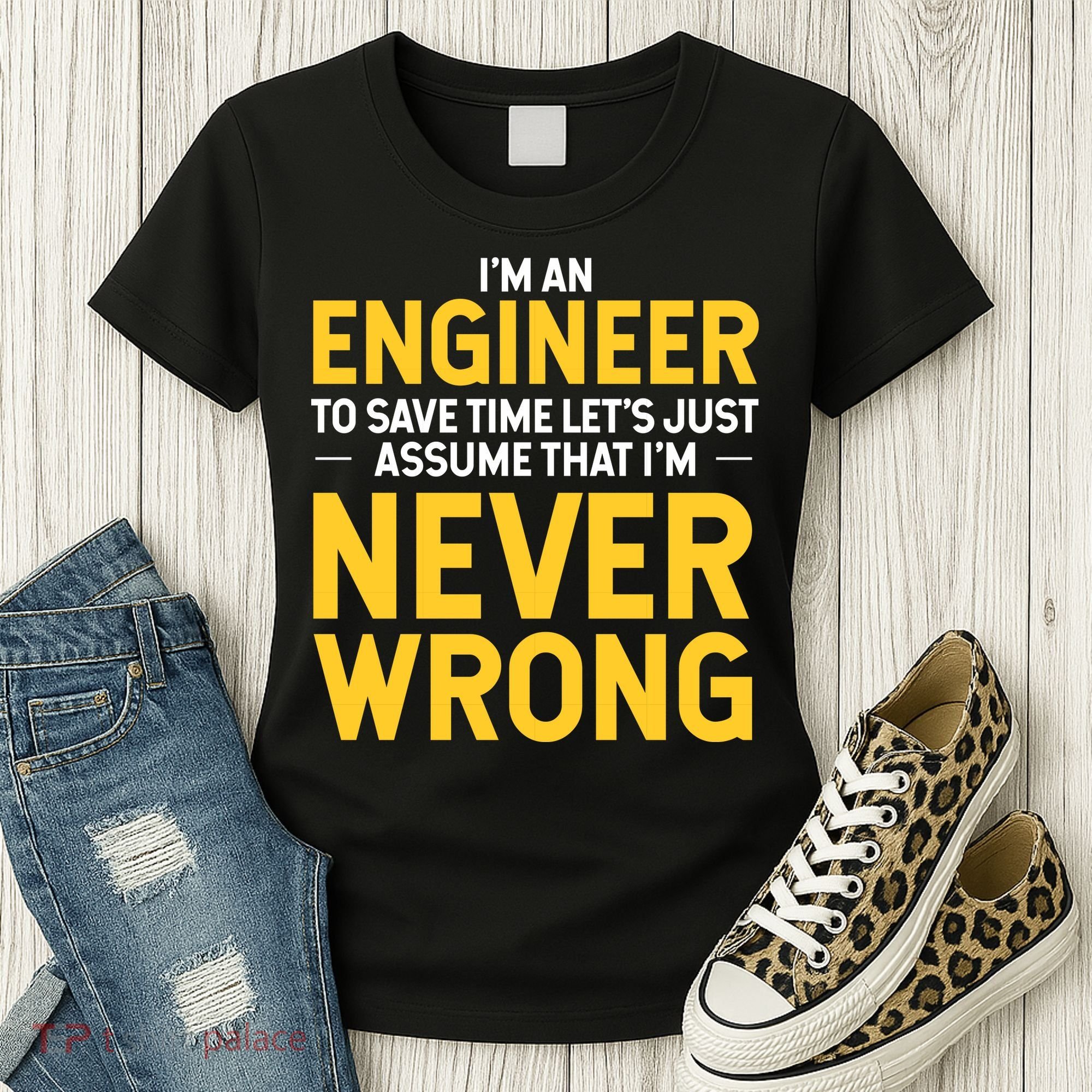 I'm An Engineer To Save Time Women's T-Shirt