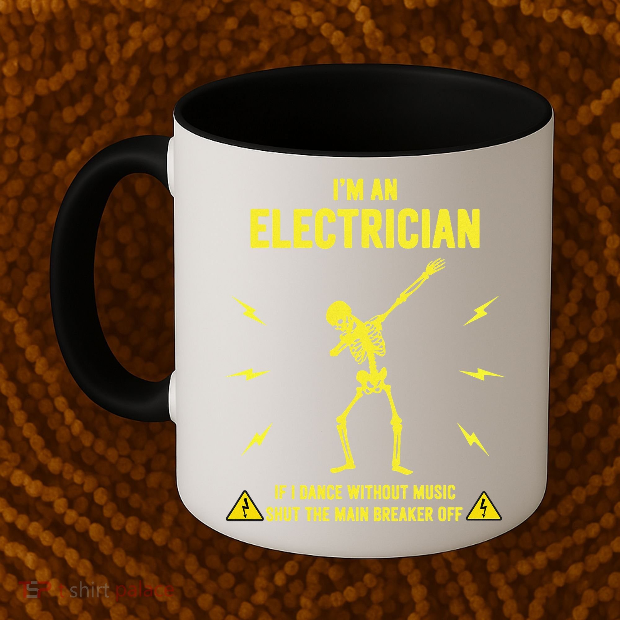 Im An Electrician If I Dance Without Music Funny Skeleton Gift Coffee Mug