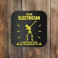 Im An Electrician If I Dance Without Music Funny Skeleton Gift Coaster thumb 0