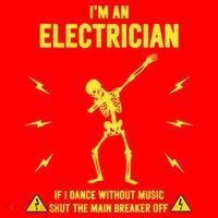 Im An Electrician If I Dance Without Music Funny Skeleton Gift Santa Hat thumb 1