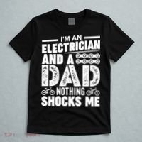 IM An Electrician And A Dad Nothing Shocks Me Funny Gift For Fathers T-Shirt thumb 5