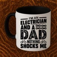 IM An Electrician And A Dad Nothing Shocks Me Funny Gift For Fathers Coffee Mug thumb 2