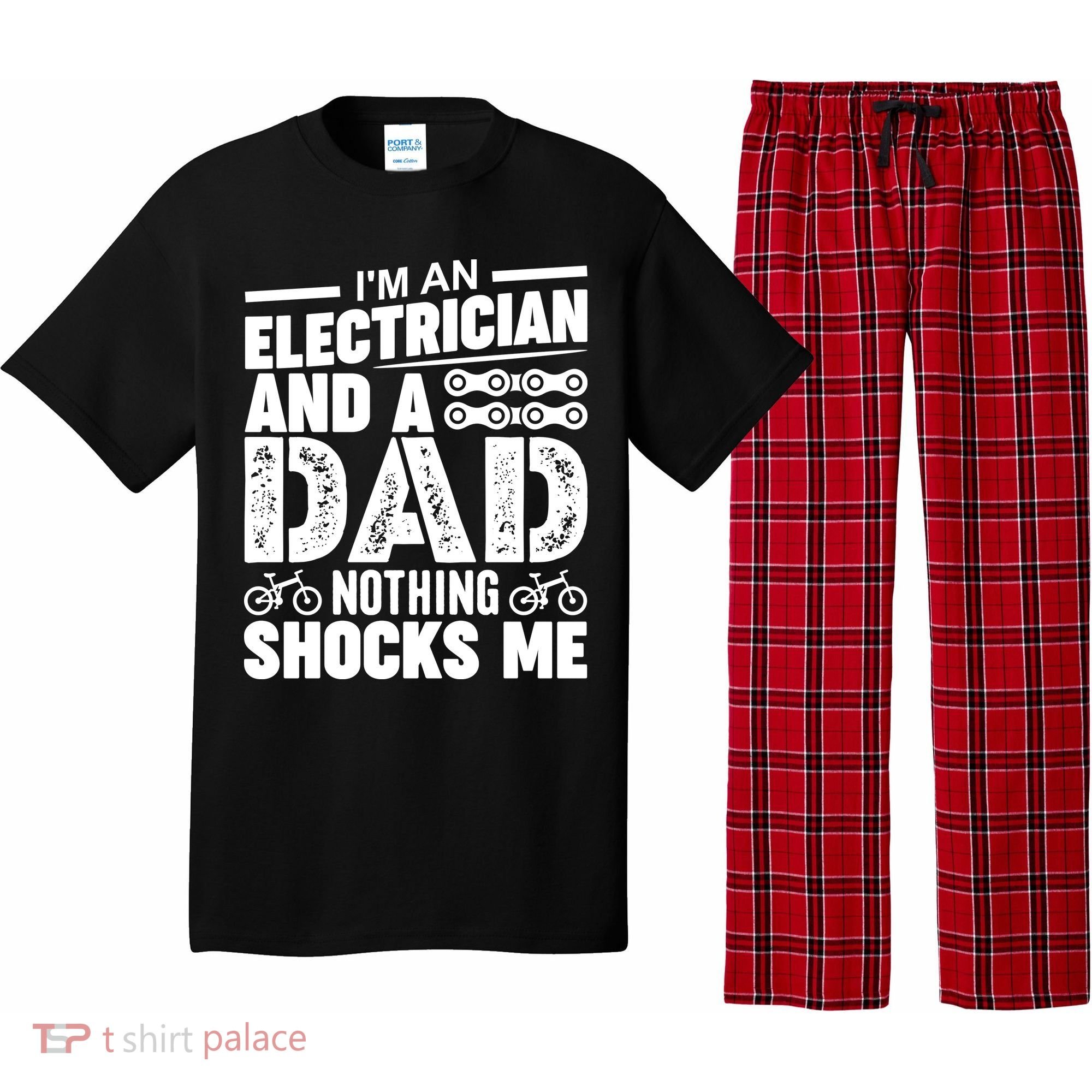 IM An Electrician And A Dad Nothing Shocks Me Funny Gift For Fathers Pajama Set