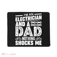 IM An Electrician And A Dad Nothing Shocks Me Funny Gift For Fathers Mousepad thumb 0