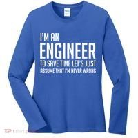 Im An Engineer Lets Just Assume Im Never Wrong Gift Women's Long Sleeve Shirt thumb 0