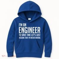 Im An Engineer Lets Just Assume Im Never Wrong Gift Kids Hoodie thumb 0