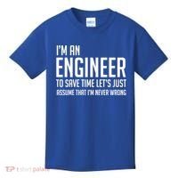 Im An Engineer Lets Just Assume Im Never Wrong Gift Kids T-Shirt thumb 0