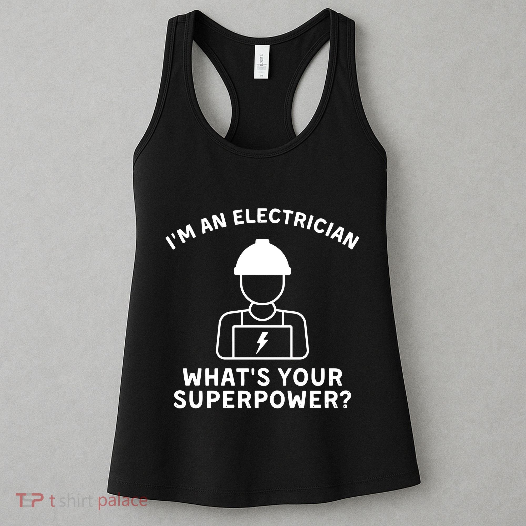 Im An Electrician Whats Your Superpower Women's Tank Top