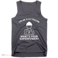 Im An Electrician Whats Your Superpower Tank Top thumb 0