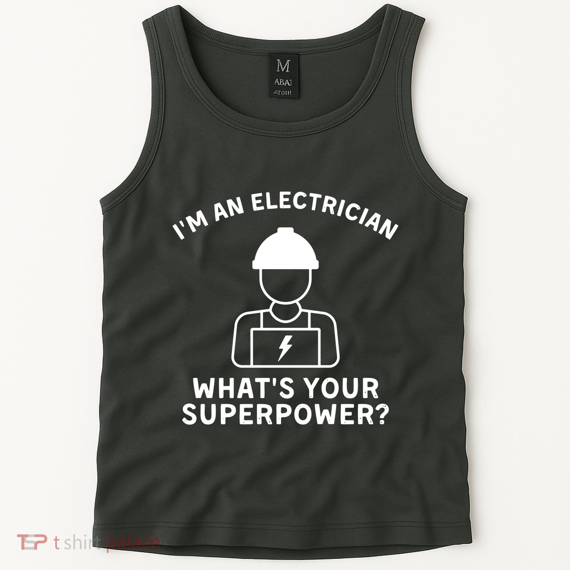 Im An Electrician Whats Your Superpower Tank Top