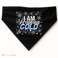 I Am Freaking Winter Cold Christmas Hate Outside Home Snow Great Gift USA-Made Doggie Bandana thumb 0