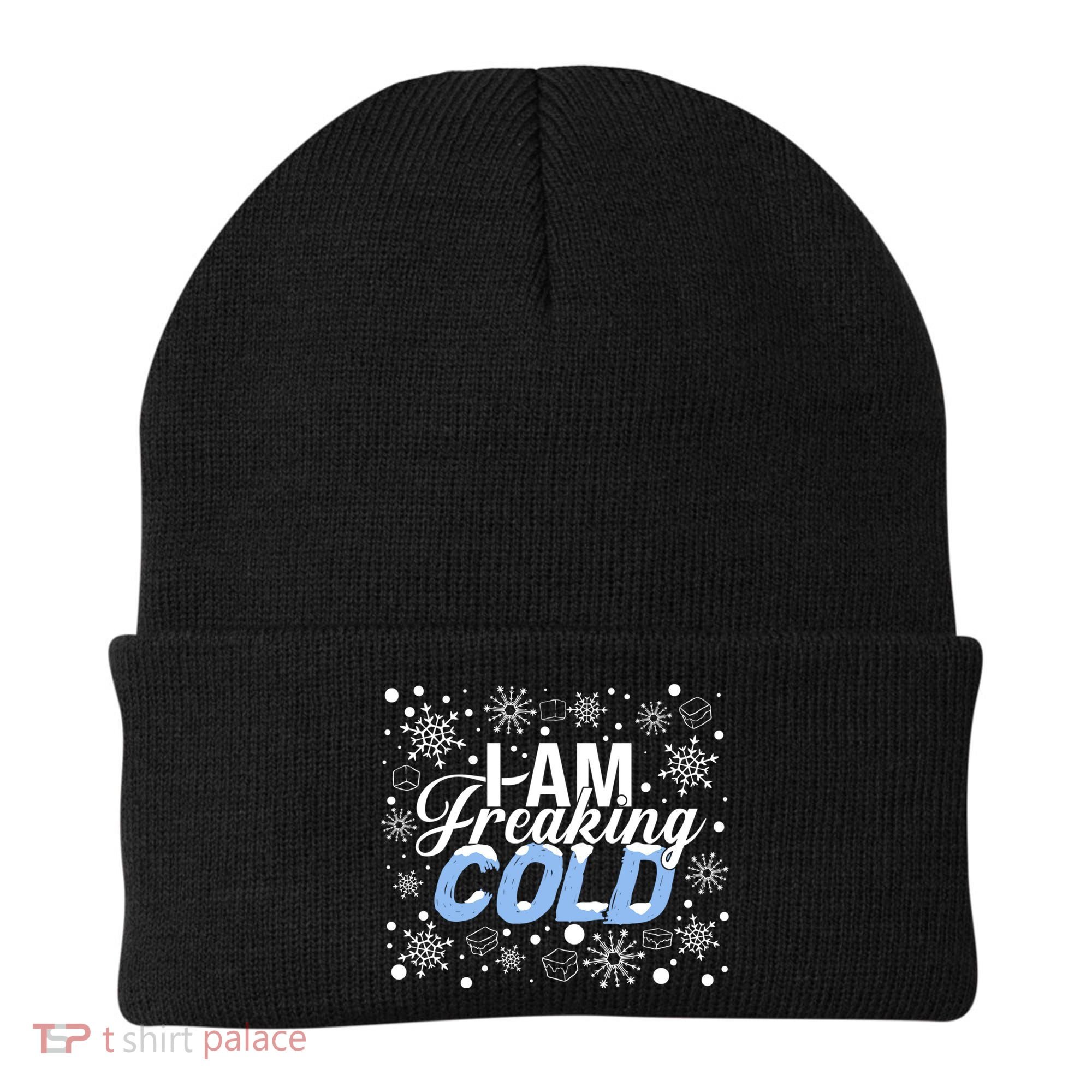 I Am Freaking Winter Cold Christmas Hate Outside Home Snow Great Gift Beanie