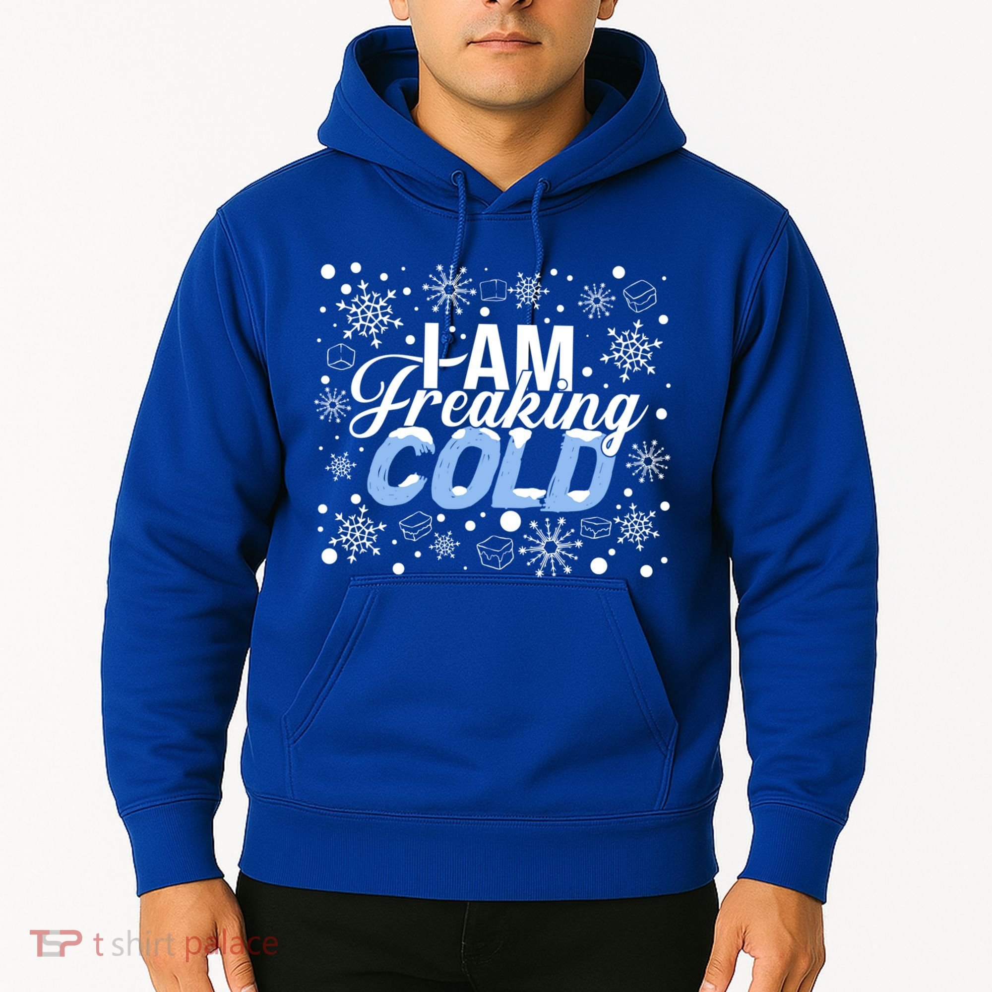 I Am Freaking Winter Cold Christmas Hate Outside Home Snow Great Gift Hoodie
