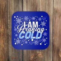 I Am Freaking Winter Cold Christmas Hate Outside Home Snow Great Gift Coaster thumb 0