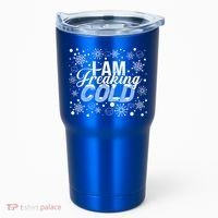I Am Freaking Winter Cold Christmas Hate Outside Home Snow Great Gift Tumbler thumb 0