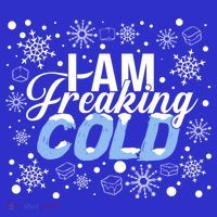 I Am Freaking Winter Cold Christmas Hate Outside Home Snow Great Gift Toddler T-Shirt thumb 4