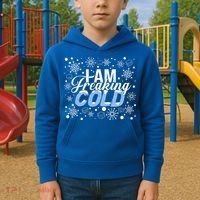 I Am Freaking Winter Cold Christmas Hate Outside Home Snow Great Gift Kids Hoodie thumb 2