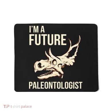 IM A Future Paleontologist Dinosaur Fossil Enthusiast Mousepad