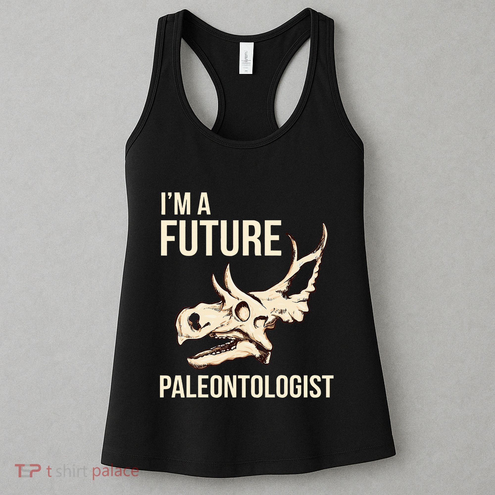 IM A Future Paleontologist Dinosaur Fossil Enthusiast Women's Tank Top