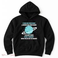 If Are From Mars And  Are From Venus I Assume Those Hoodie thumb 0